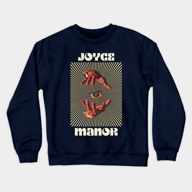 Hand Eyes Joyce Manor Crewneck Sweatshirt by Kiho Jise